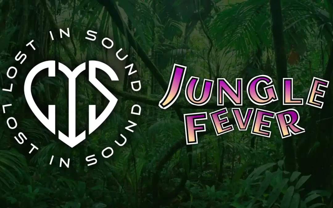 Lost In Sound: Jungle Fever